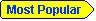 Most Popular:
